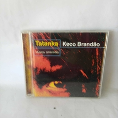 Cd Keco Brandão - Tatanka