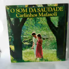 LP Carlinhos Mafazoli - O som da saudade