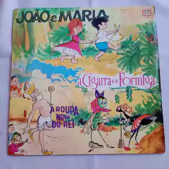 LP João e Maria - A Cigarra e a formiga - A Roupa nova do rei