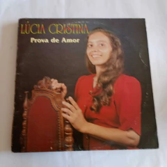Lp Lucia Cristina - Prova de amor - comprar online