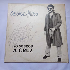 Lp George Hildo - Só sobrou a cruz - comprar online