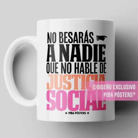 Tazas mug / No besaras a nadie que no hable de justicia social - comprar online
