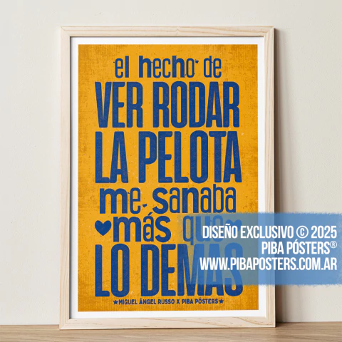 Cuadro / El hecho de ver rodar la pelota, me sanaba más que lo demas > Miguel Ángel Russo - comprar online