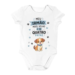 Body Bebê Meu Irmão Tem Quatro Patas Cachorro