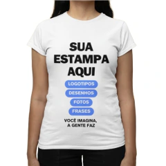 Camiseta Feminina Branca Personalizada Frente OU Costas