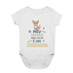 Body Bebê Meu Irmão Mais Velho É Um Chihuahua - comprar online