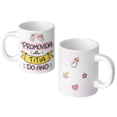 Caneca Anúncio de Gravidez - Promovida a Titia Tia na internet
