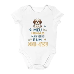 Body Bebê Meu Irmão Mais Velho É Um Shi Tzu - comprar online