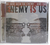 Enemy Is Us - We Have Seen The Enemy... And The Enemy Is Us (2005) CD