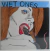Wet Ones - Wet Ones (2016) Vinil