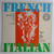 Yves Tessier, Cynthia Gooding - French Troubadour Songs - Italian Folk Songs (1962)