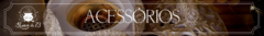 Banner da categoria Acessórios