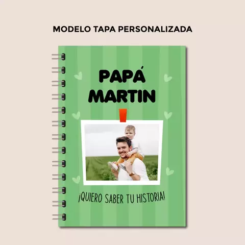 Diario Papá quiero conocer tu historia - TAPA PERSONALIZADA