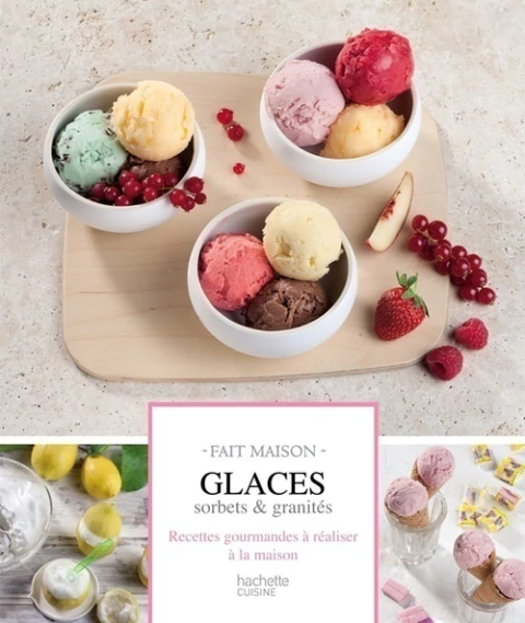 GLACES, SORBETS ET GRANITES
