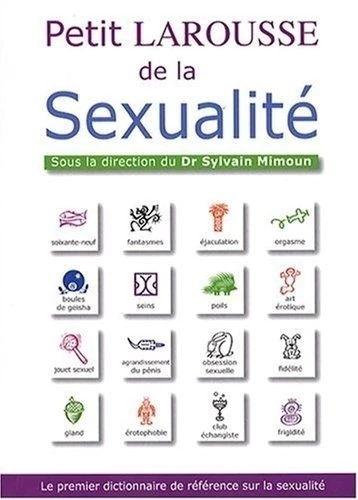 PETIT LAROUSSE DE LA SEXUALITE