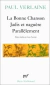 La Bonne Chanson - Jadis et naguère - Parallèlement