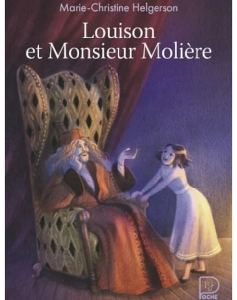 LOUISON ET MONSIEUR MOLIERE