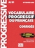 CORRIGES VOCABULAIRE PROGRESSIF NIVEAU INTERMEDIAIRE 3E EDITION