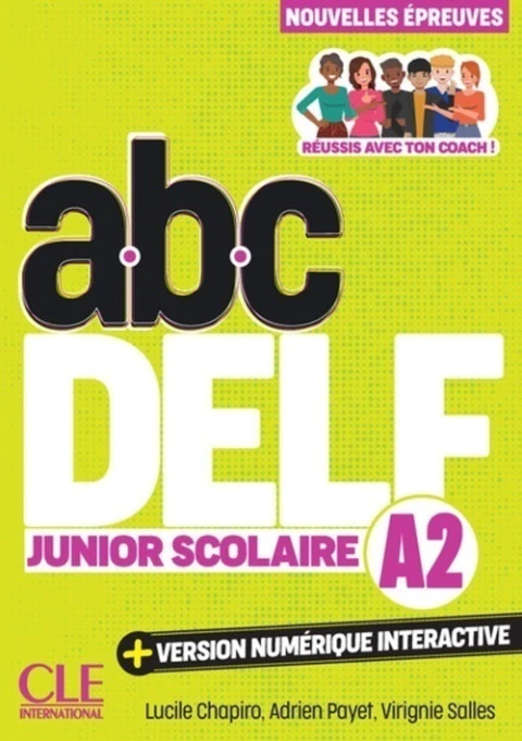 DELF JUNIOR SCOLAIRE NIVEAU A2 3EME EDITION