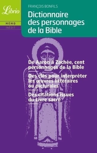 DICTIONNAIRE DES PERSONNAGES DE LA BIBLE