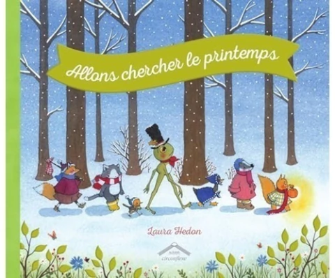 ALLONS CHERCHER LE PRINTEMPS