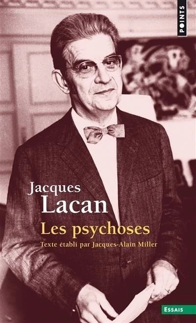 LES PSYCHOSES - 1955-1956 - VOL3