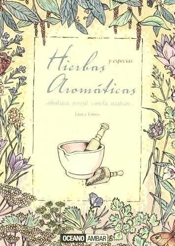 HIERBAS AROMATICAS Y ESPECIAS