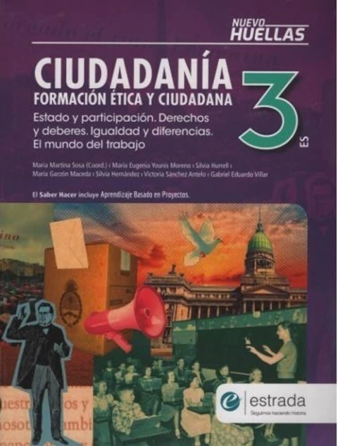 NUEVO HUELLAS 3 ES CIUDADANA Estado y participación. Derechos y deberes. Igualdad y diferencias