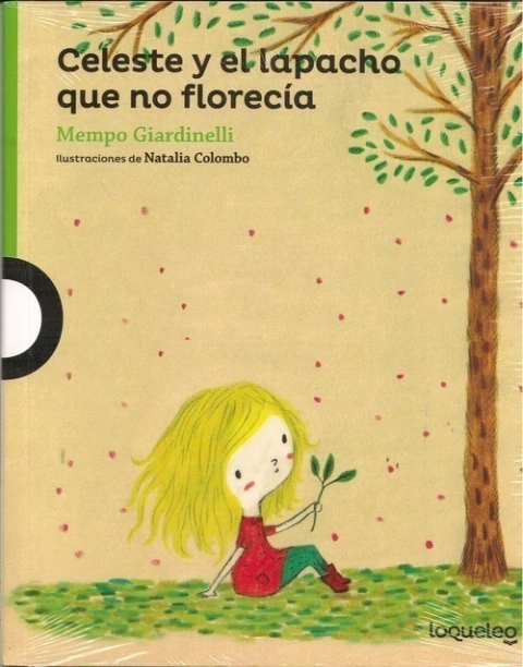 CELESTE Y EL LAPACHO QUE NO FLORECIA