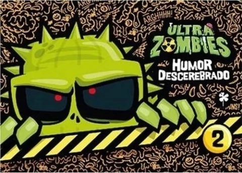 Ultra zombies 2 Humor descerebrado