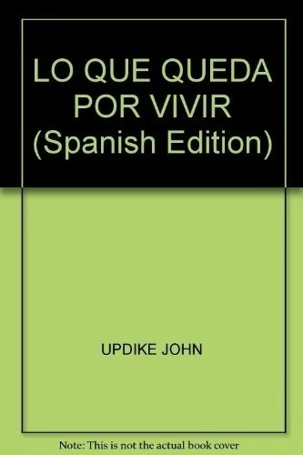 LO QUE QUEDA POR VIVIR