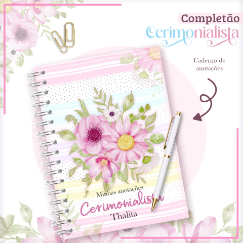Caderno de anotações "Completação Cerimonialista" decorado com flores