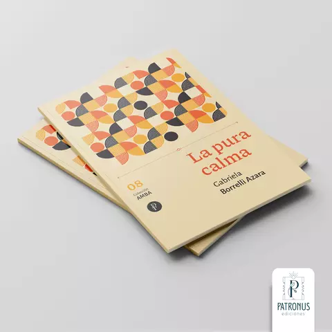 La pura calma - Gabriela Borrelli Azara