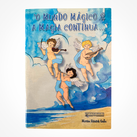 A magia continua - O mundo mágico vol 2