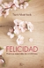 FELICIDAD - PRACTICAS ESENCIALES MINDFULNESS