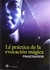 PRACTICAS DE LA EVOCACION MAGIA