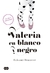 VALERIA EN BLANCO Y NEGRO (3)