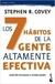 7 HABITOS DE LA GENTE ALTAMENTE EFECTIVA EDIC.REVISADA ACTUALIZADA