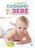 PRIMEROS CUIDADOS DEL BEBE HASTA LOS 3 A\OS