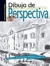 DIBUJO DE PERSPECTIVA. TECNICAS BASICAS DE DIBUJO