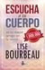 ESCUCHA A TU CUERPO ( EDIC.REVISADAY AUMENTADA )