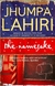 NAMESAKE, THE - HARPER COLLINS UK "PULITZER PRIZE 2003"