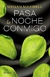 PASA LA NOCHE CONMIGO