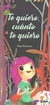 TE QUIERO CUANTO TE QUIERO