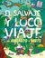 SALVAJE Y LOCO VIAJE DE ABELARDO Y BERTO EL