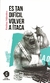 ES ** TAN DIFICIL VOLVER A ITACA