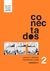 LENGUA Y LITERATURA CONECTADOS 2 + NUNCA SALGAS DESCONECTADO