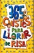 365 CHISTES PARA LLORAR DE RISA