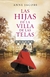 HIJAS * DE LA VILLA DE LAS TELAS
