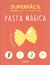 SUPERFACIL PASTA MAGICA